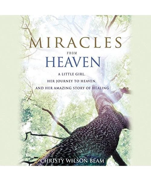 Miracles from Heaven: A Little Girl, Her Journey to Heaven, and Her Amazing Stor - Image 1 of 1