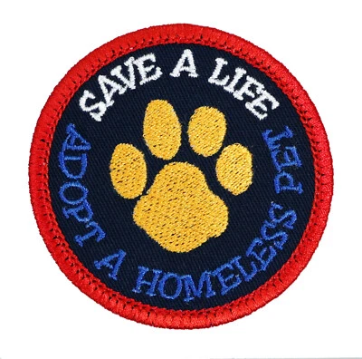 Save a Life Adopt a Homeless Pet Embroidered Patch Iron-On Sew-on Jacket Hat Bag - Image 1 of 2