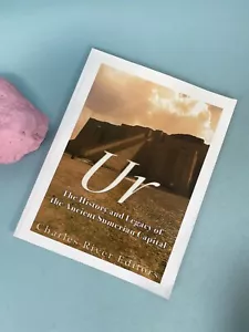 Ur : The History and Legacy of the Ancient Sumerian Capital, Paperback by Cha... - Foto 1 di 7