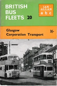 Ian Allan ABC British Bus Fleets 20, Glasgow Corporation Transport, 1ª edición, 1963 - Imagen 1 de 2
