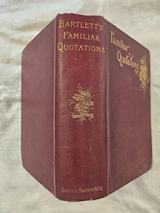 Familiar Quotations a collection of passages, phrases, and proverbs traced to .. - Imagen 1 de 2