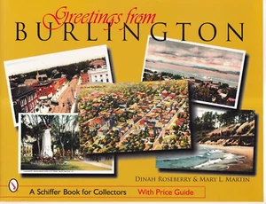 GREETINGS FROM BURLINGTON By Dinah Roseberry and Mary L. Martin (2007 SC){X6} - Picture 1 of 2
