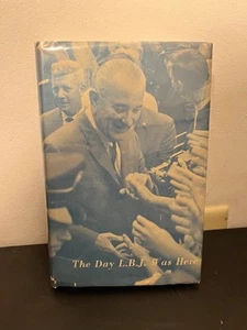 THE DAY L.B.J. WAS HERE! - Picture 1 of 1