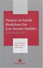 Finance On Family Breakdown For Low Income Families, Burrows, David & Conway, He