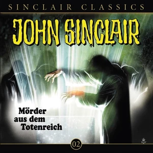 John Sinclair Classics 02 Mörder aus dem Totenreich - Bild 1 von 1