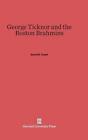 George Ticknor and the Boston Brahmins by David B. Tyack (English) Hardcover Boo