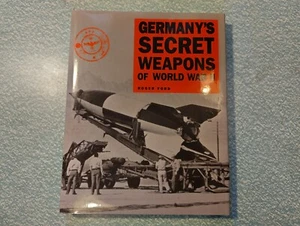 Germany's Secret Weapons of World War II by Roger Ford (Hardback/dj 2013) - Picture 1 of 6