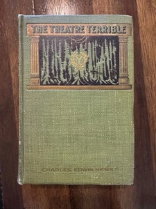 THE THEATRE TERRIBLE - Charles Edwin Hewes - 1910 1st ed - SIGNED - illustrated - Bild 1 von 15