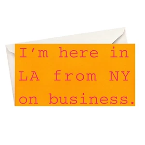 Funny ANYTIME Greeting Card "In LA from NY On Business" by American Greetings +✉ - Picture 1 of 5