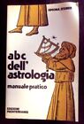 Abc Dell'astrologia. Manuale Pratico Steiner Simona 9788827209295