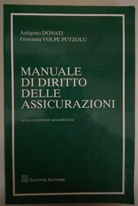 LIBRI UNIVERSITA' - MANUALE DIRITTO DELLE ASSICURAZIONI ED.9 (DONATI - PUTZOLU) - Foto 1 di 3