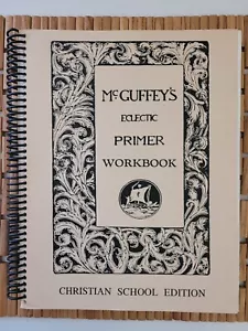 Rare 1976 McGuffey's Eclectic Primer Workbook Christian School Edition McGuffey - Imagen 1 de 4