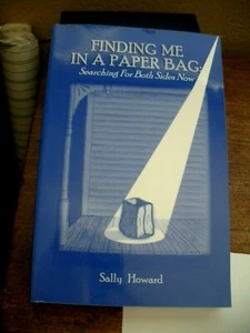 Finding Me In a Paper Bag Searching for Both Sides Now PB First Edition plus - Picture 1 of 3