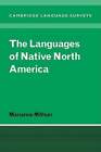 The Languages of Native North America by Marianne Mithun: Used