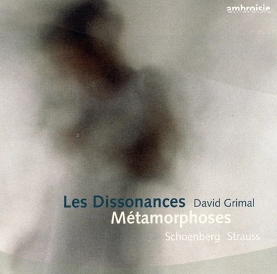 Metamorphoses - Schoenberg & R Strauss; Les Dissonances (CD, 2017, Naive) - Image 1 of 4