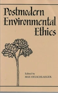 Max Oelschlaeger - Postmodern Environmental Ethics - 1995 - UK FREEPOST  - Bild 1 von 1