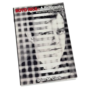 Boyd Rice: A Biography - Brian M Clark - PUNK (Charles Manson, Anton LaVey) - Picture 1 of 3