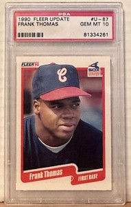 1990 Fleer U-87 Frank Thomas PSA Gem Mint 10 Chicago White Sox