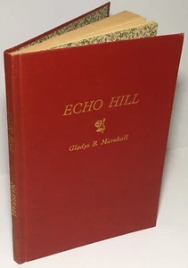 ECHO HILL Vintage First Edition Hardcover Gladys B Marshall POETRY 1949 Signed - Picture 1 of 12