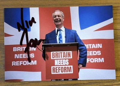 Nigel Farage, MP, Leader of Reform UK, Photo, Hand Signed, 6x4 - Image 1 of 2