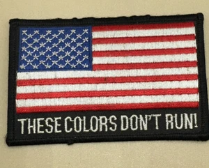 THESE COLORS DON'T RUN AMERICAN FLAG PATRIOTIC BIKER IRON ON PATCH - Picture 1 of 3