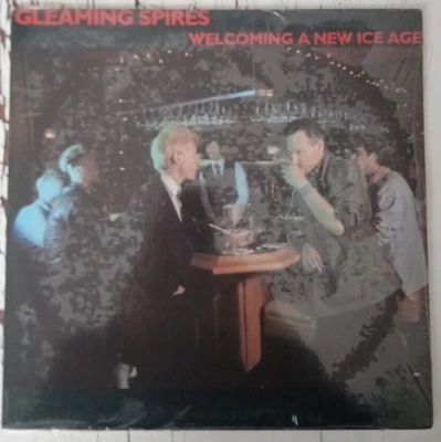 GLEAMING SPIRES - "WELCOMING A NEW ICE AGE" RARE '85 TABB RECORDS (SPARKS, DEVO) - Image 1 of 4