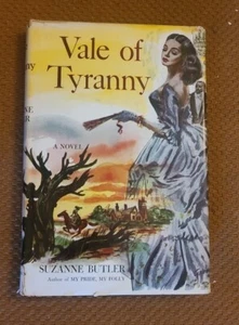 1954 Vale of Tyranny by Suzanne Butler (HARDCOVER w/DJ ) VTG Novel - Imagen 1 de 8