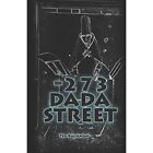 -273 Dada Street by Ted Bachman (Paperback, 2018) - Paperback NEW Ted Bachman 20