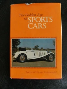 The Golden Age of Sports Cars by Louis Steinwedel 1972 XLNT - Picture 1 of 2