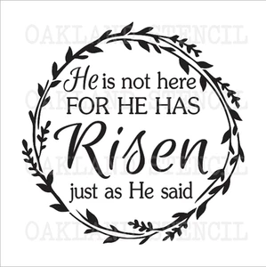 Inspirational STENCIL**He has Risen** for Painting Signs Canvas Fabric Wood - Bild 1 von 1