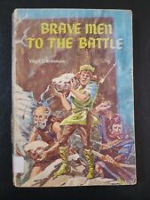 Brave Men to the Battle by Virgil Robinson - Paperback