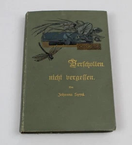 Verschollen nicht vergessen von Johanna Spyri 5. Auflage - Bild 1 von 11