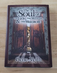 THE SOULD OF THE LION THE WITCH & THE WARDROB Gene Veith HC HB DJ ©2005 - Picture 1 of 3