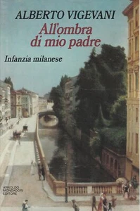 All'ombra di mio padre. Infanzia milanese - Bild 1 von 1