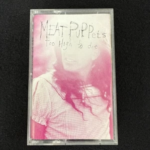 Too High to Die by Meat Puppets (Cassette, 1994) - Imagen 1 de 7