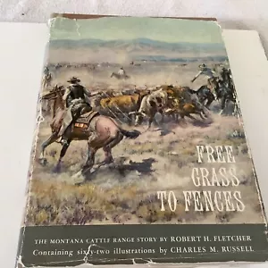 Free Grass to Fences - Fletcher Montana Cattle Range Story - 1960 1st Signed - Picture 1 of 8