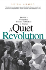 Leila Ahmed A Quiet Revolution (Paperback)