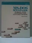 MS-DOS BEYOND 640K: WORKING WITH EXTENDED AND EXPANDED By James Forney