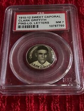 1910-12 Sweet Caporal Pins Clark Griffith Cincinnati Reds LARGE LETTERS PSA 7 NM