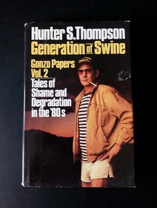 Hunter S. Thompson - Generation of Swine - Summit Books Seventh Printing - Imagen 1 de 9