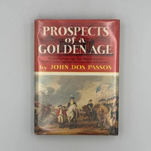 Aussichten auf ein goldenes Zeitalter von John Dos Passos Erstausgabe amerikanische Gründer - Bild 1 von 11
