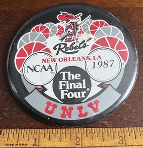NEW ORLEANS, LA REBELS, FINAL FOUR, 1987 Pinback Button, NCAA UNLV - Picture 1 of 2