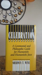 Signed - Celebration: A Ceremonial and Philosophical Guide by Sherwin Wine 1988 - Picture 1 of 11