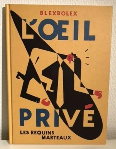 BLEXBOLEX L'OEIL PRIVÉ EDITION ORIGINALE LES REQUINS MARTEAUX 2006 + collectors - Picture 1 of 5