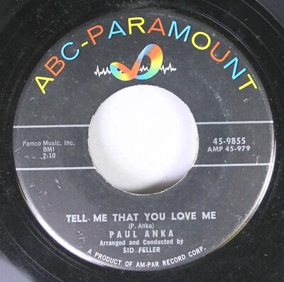 50'S & 60'S 45 Paul Anka - Tell Me That You Love me / I Love You, Baby On Abc-Pa - Image 1 of 2