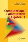 Martin Kreuzer / Computational Commutative Algebra 19783540677338