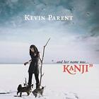 Kevin Parent Kanji (CD)
