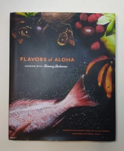 Flavors of Aloha: Cooking with Tommy Bahama by Rodgers, Rick (Hardcover) - Picture 1 of 4