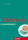 Espresso 1: Zusatzübungen Italienischkurs, Hueber, Luciana Ziglio