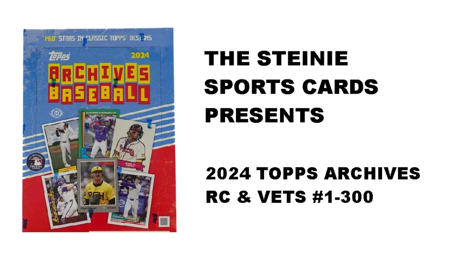 2024 Topps Archives #1-300 RC & VETS  Pick Your Card CHEAPEST UPDATED 9/1 - Image 1 of 1